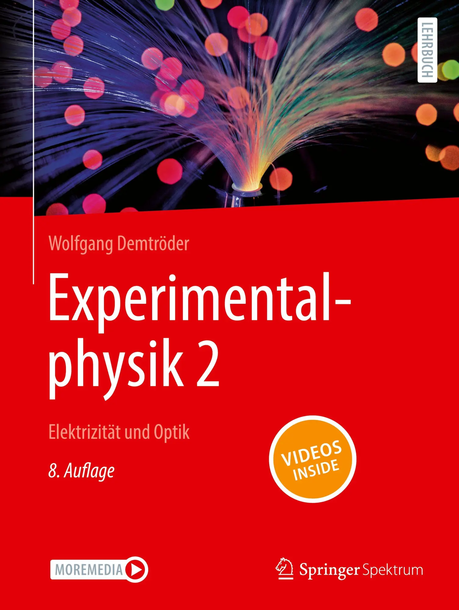 Cover: 9783662691502 | Experimentalphysik 2 | Elektrizität und Optik | Wolfgang Demtröder