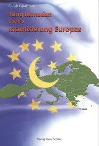 Cover: 9783899301502 | Tariq Ramadan und die Islamisierung Europas | Ralph Ghadban | Buch