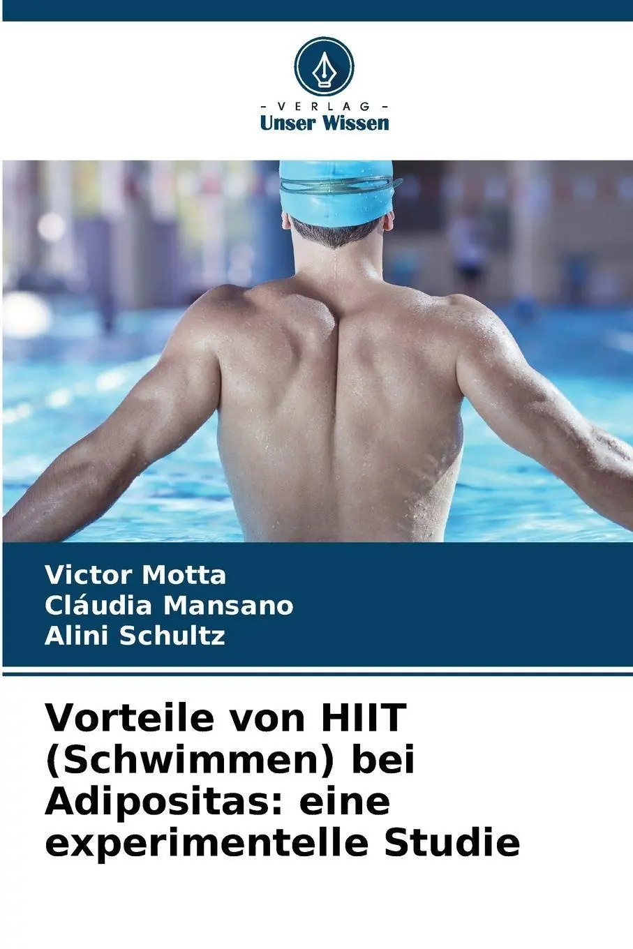 Cover: 9786209101502 | Vorteile von HIIT (Schwimmen) bei Adipositas: eine experimentelle...