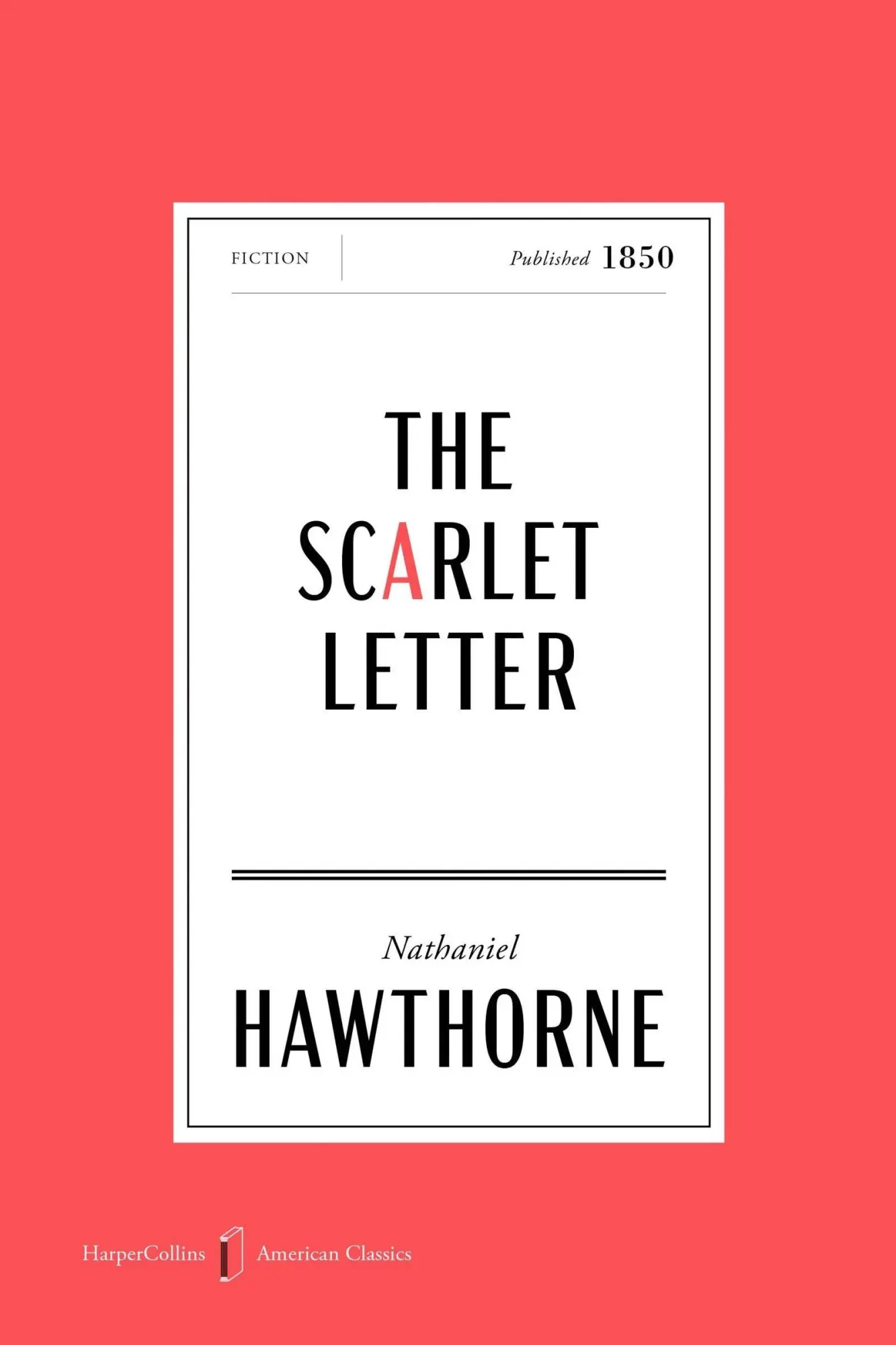 The Scarlet Letter American Classics Edition
