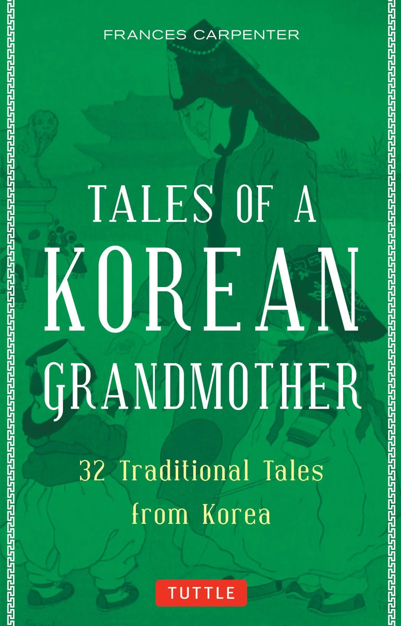 Cover: 9780804851602 | Tales of a Korean Grandmother | 32 Traditional Tales from Korea | Buch