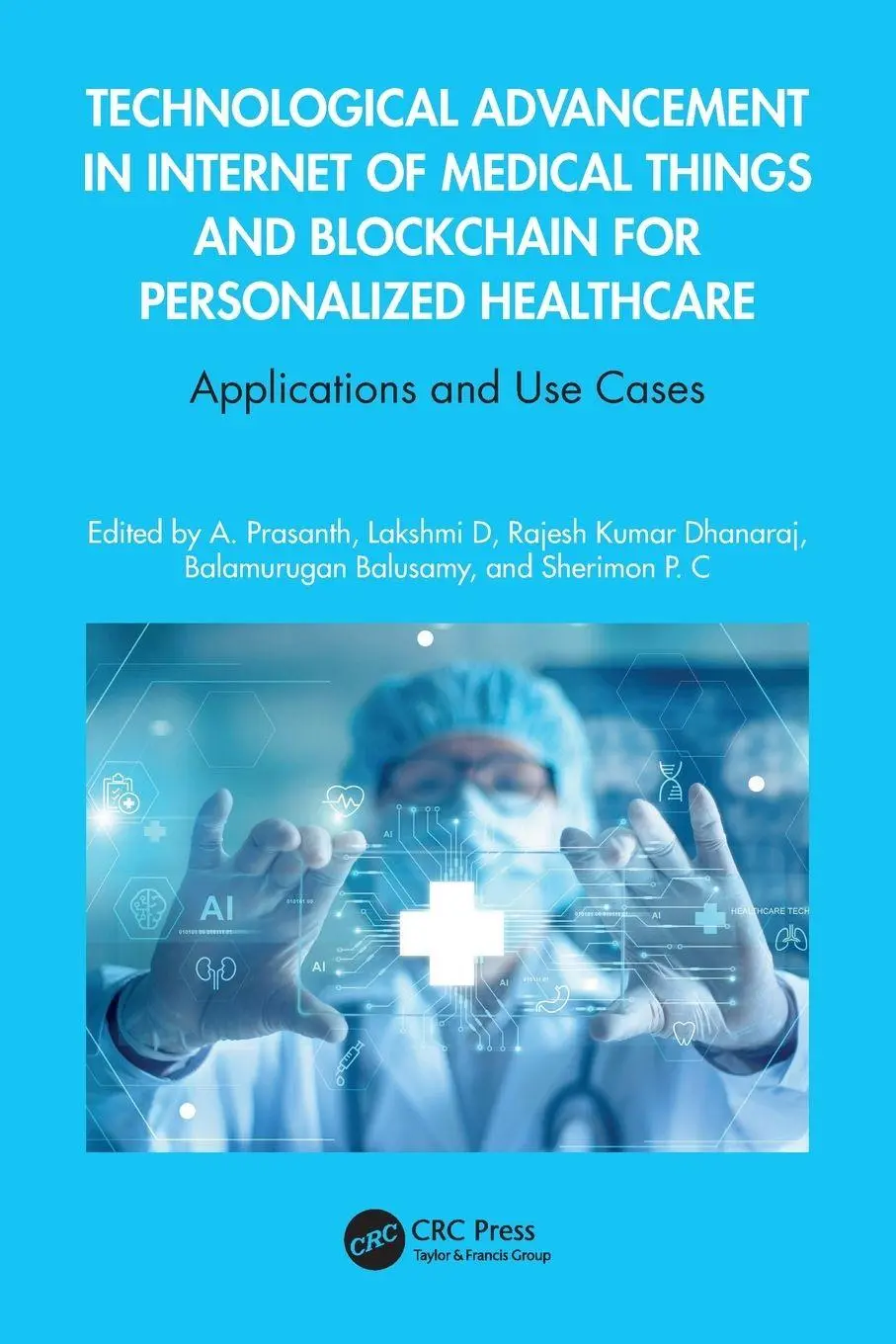 Cover: 9781032521602 | Technological Advancement in Internet of Medical Things and...