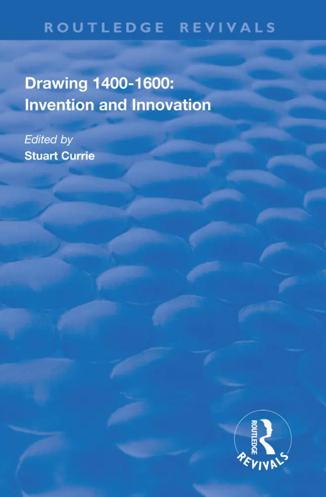 Cover: 9781138311602 | Drawing, 1400-1600 | Invention and Innovation | Stuart Currie | Buch