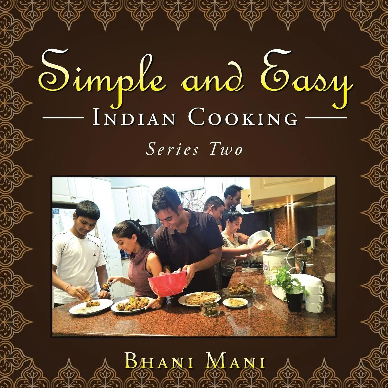 Cover: 9781504301602 | Simple and Easy Indian Cooking | Series Two | Bhani Mani | Taschenbuch