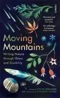 Cover: 9781804441602 | Moving Mountains | Writing Nature through Illness and Disability