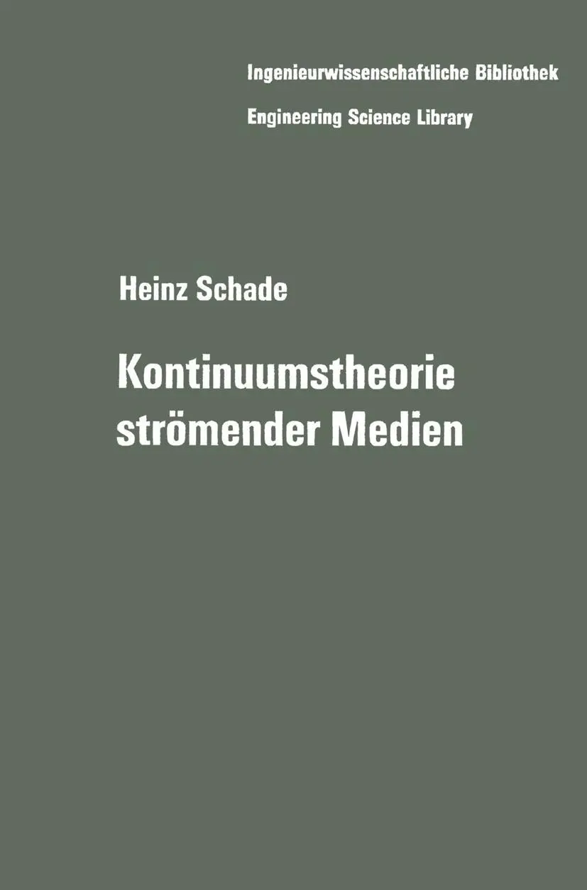Cover: 9783642951602 | Kontinuumstheorie strömender Medien | Heinz Schade | Taschenbuch