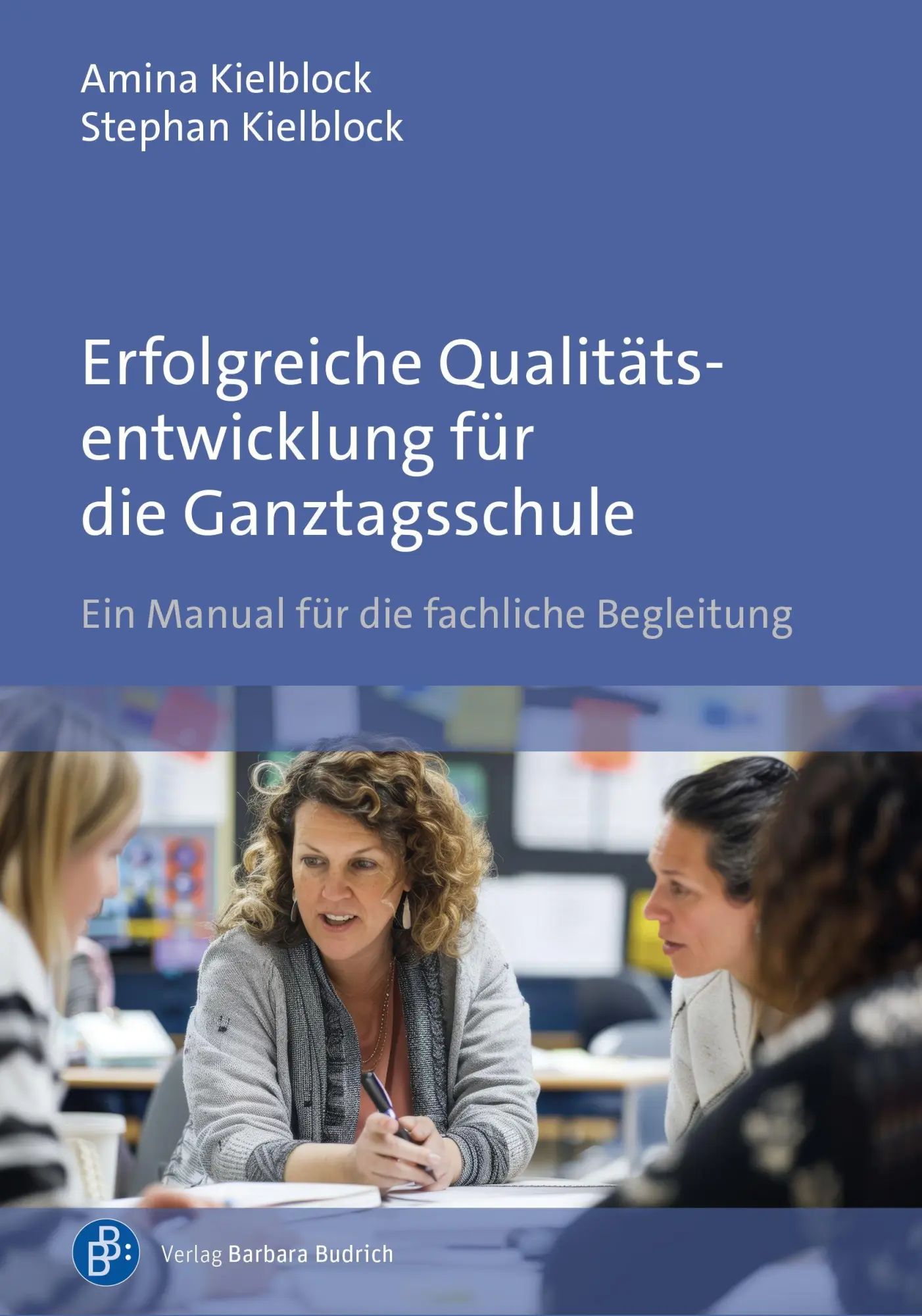 Cover: 9783847431602 | Erfolgreiche Qualitätsentwicklung für die Ganztagsschule | Taschenbuch