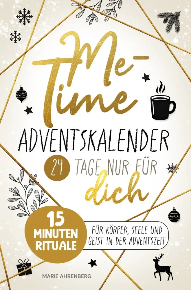 Cover: 9783912221602 | Me-Time Adventskalender - 24 Tage nur für Dich | Marie Ahrenberg