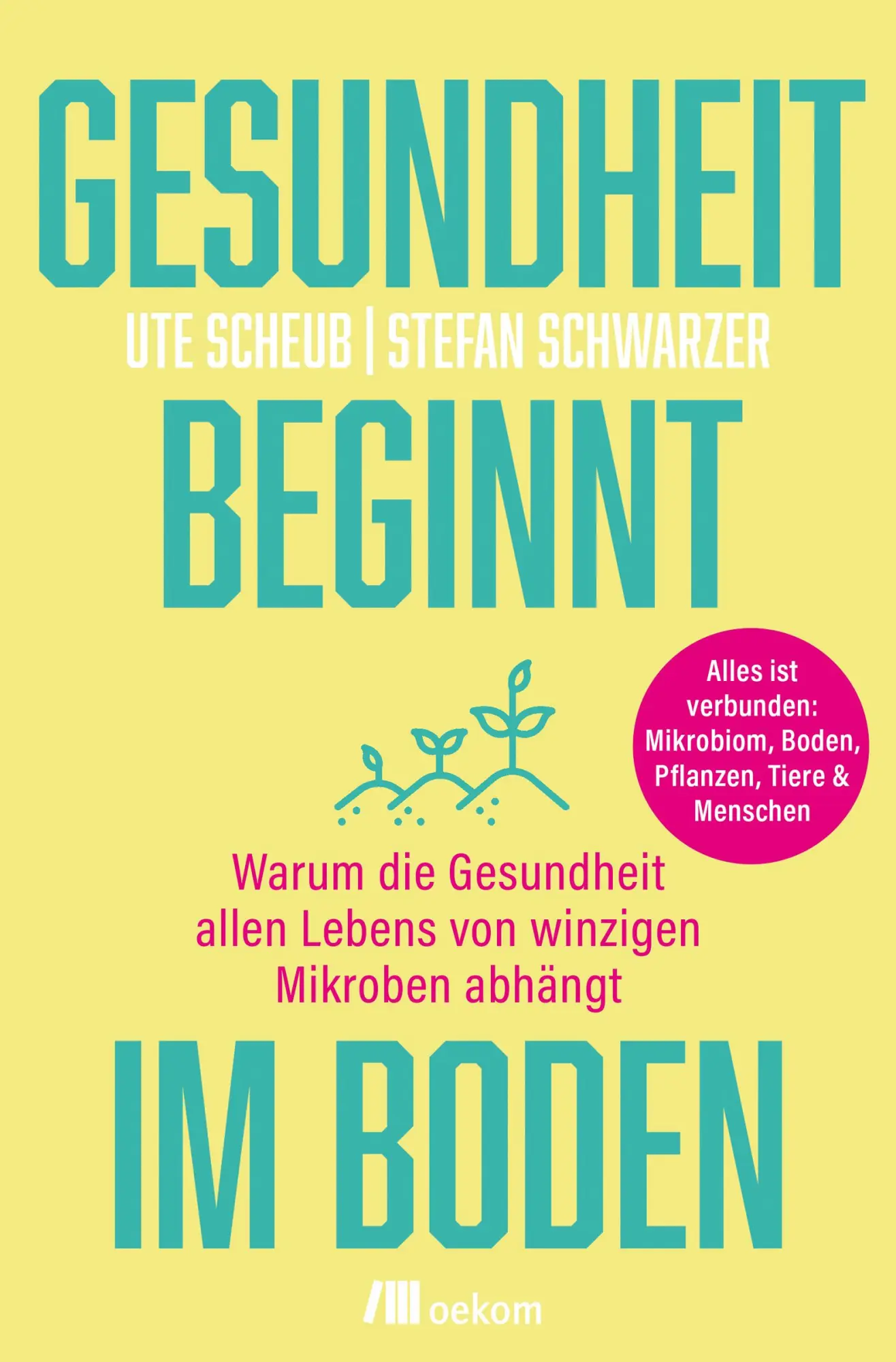 Cover: 9783987261602 | Gesundheit beginnt im Boden | Ute Scheub (u. a.) | Taschenbuch | 2025