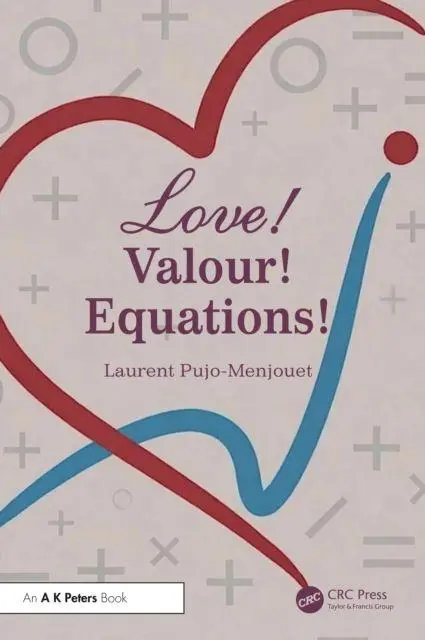 Cover: 9781041281702 | LOVE! VALOUR! EQUATIONS! | Mathematics of the Couple | Pujo-Menjouet