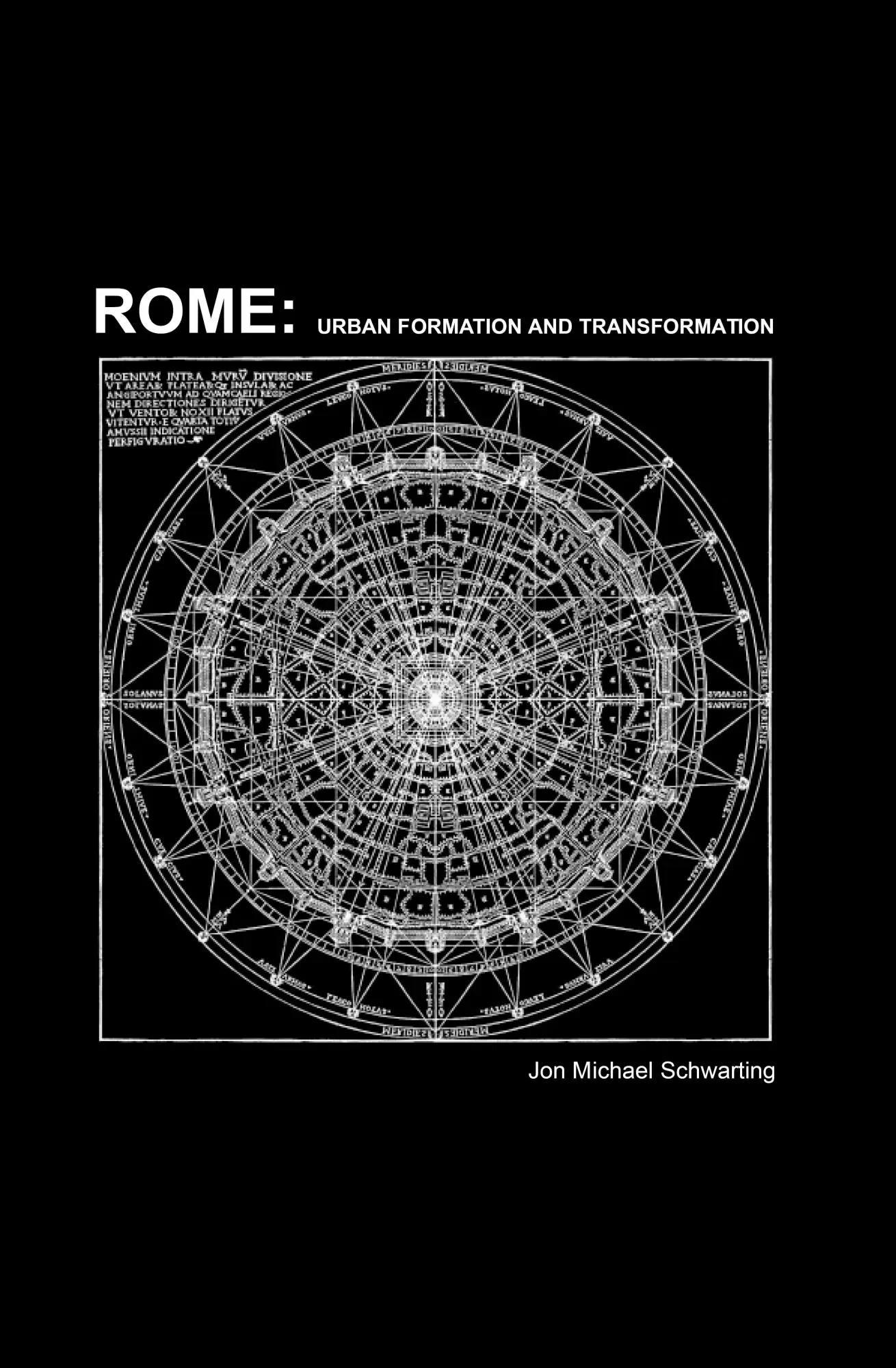 Cover: 9781939621702 | Rome | Urban Formation and Transformation | Jon Michael Schwarting