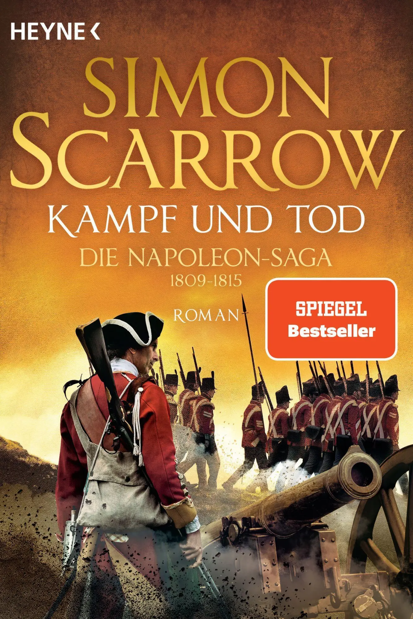 Cover: 9783453471702 | Kampf und Tod - Die Napoleon-Saga 1809 - 1815 | Roman | Simon Scarrow