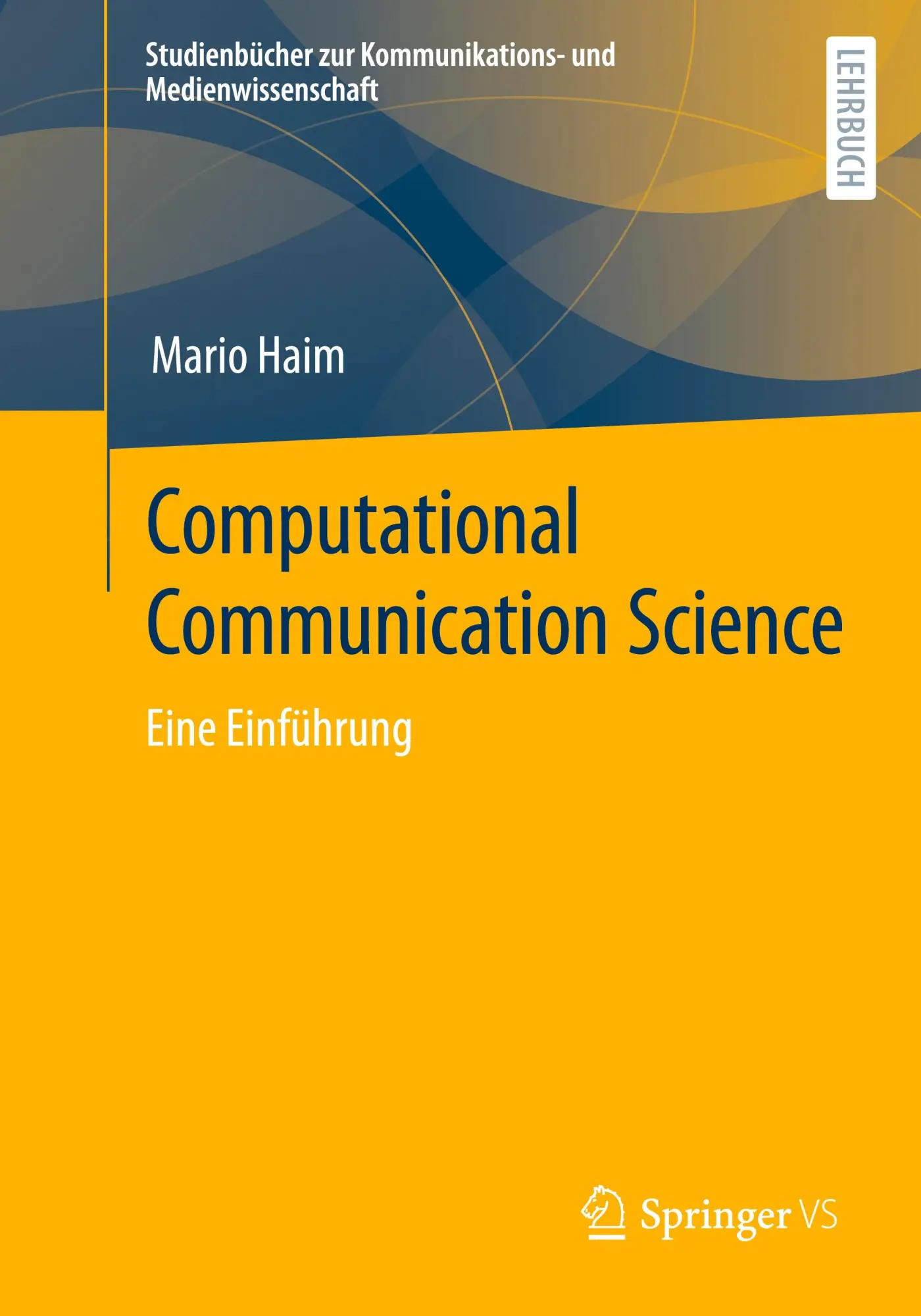 Cover: 9783658401702 | Computational Communication Science | Eine Einführung | Mario Haim