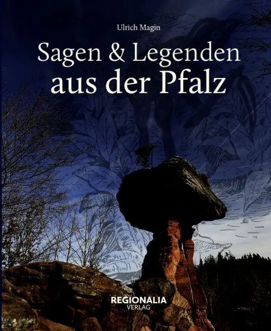 Cover: 9783955401702 | Sagen und Legenden aus der Pfalz | Ulrich Magin | Buch | 160 S. | 2016