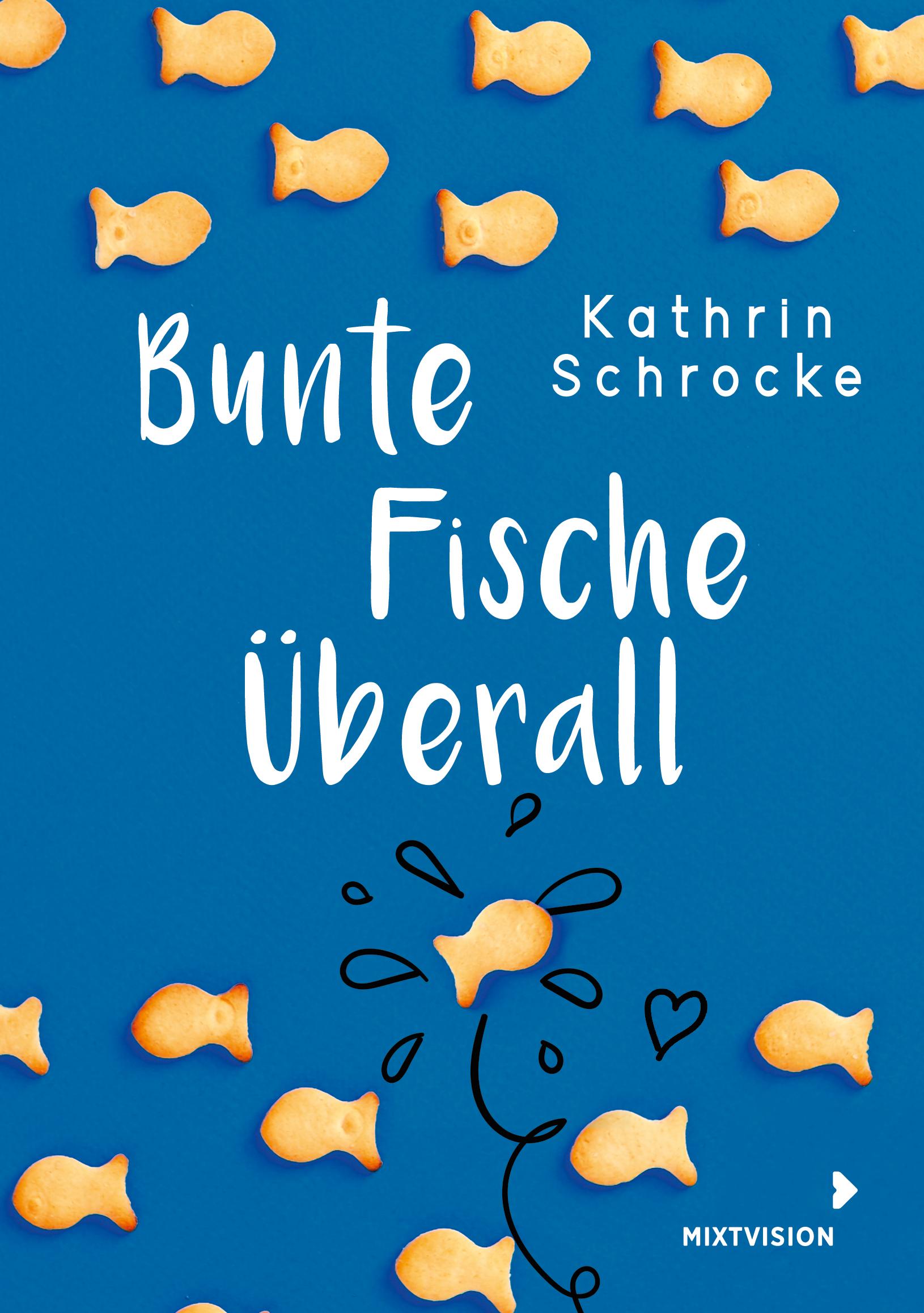 Cover: 9783958541702 | Bunte Fische überall | Kathrin Schrocke | Buch | 191 S. | Deutsch
