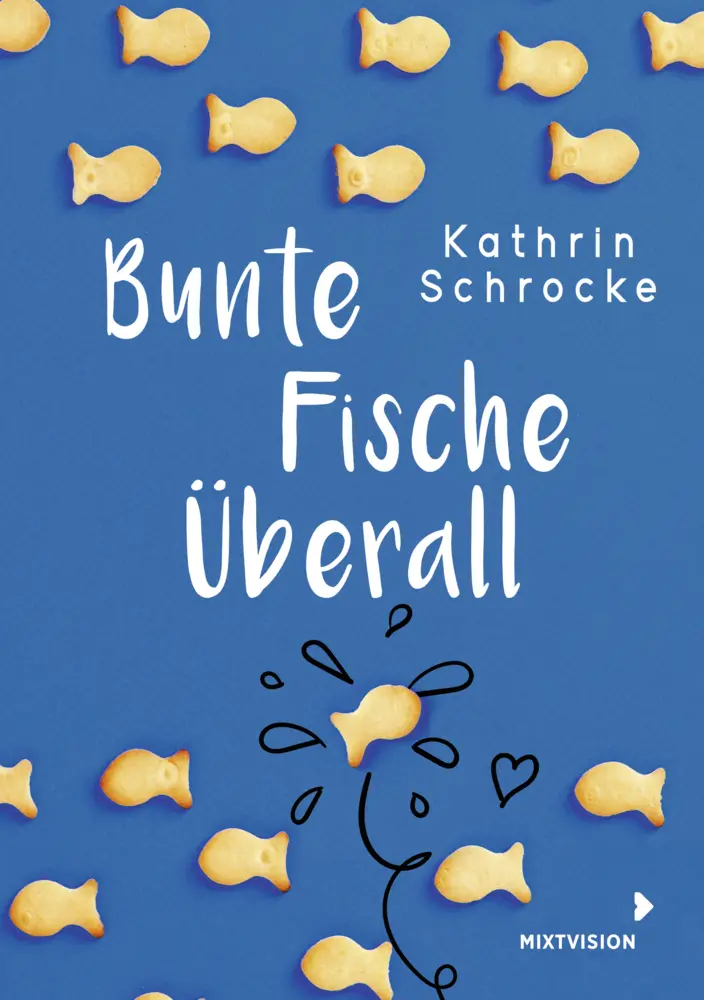 Cover: 9783958541702 | Bunte Fische überall | Kathrin Schrocke | Buch | 191 S. | Deutsch