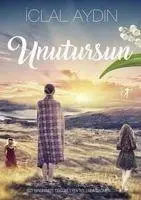 Cover: 9786053041702 | Unutursun | Iclal Aydin | Taschenbuch | Türkisch | 2021