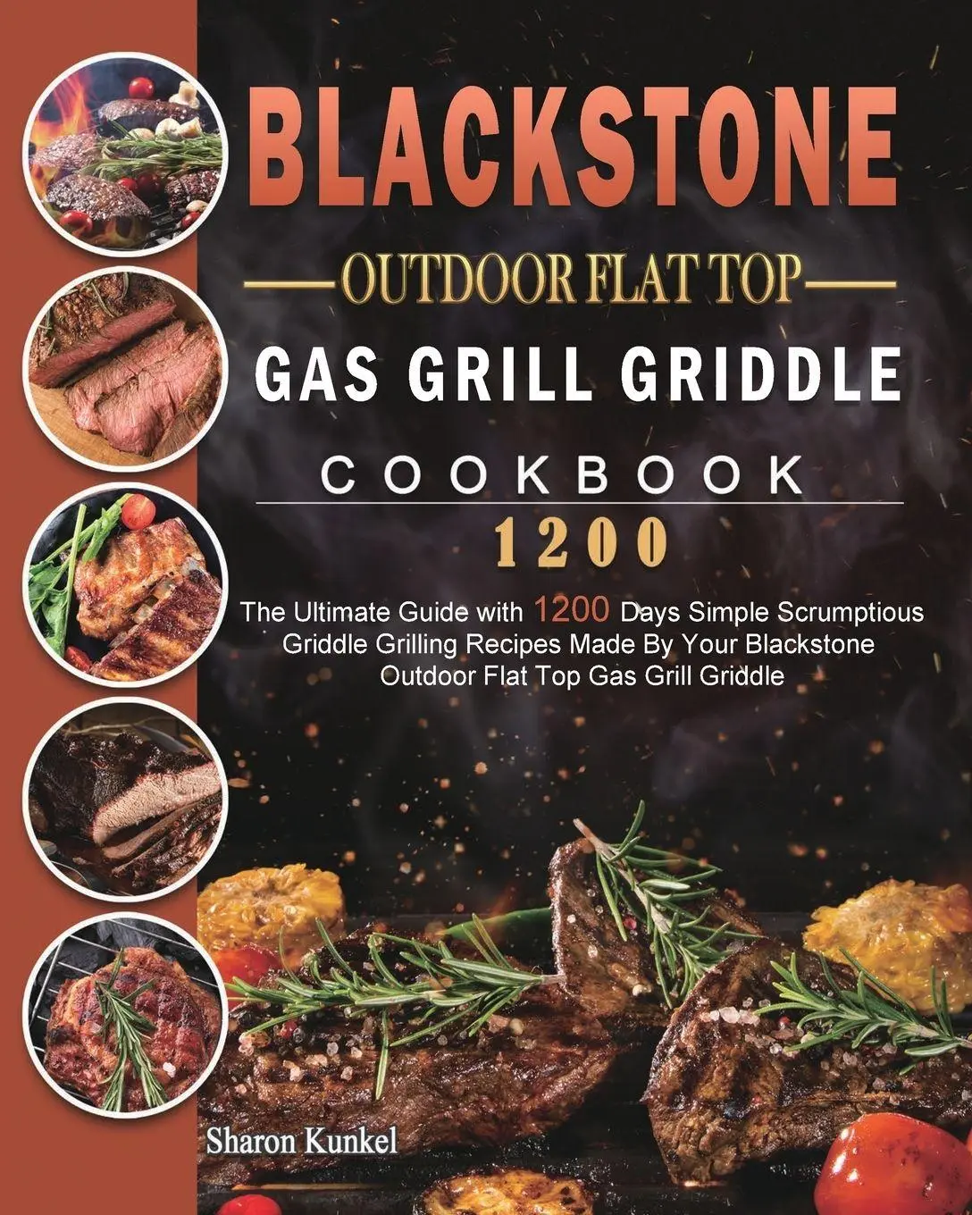 Cover: 9781803431802 | Blackstone Outdoor Flat Top Gas Grill Griddle Cookbook 1200 | Kunkel