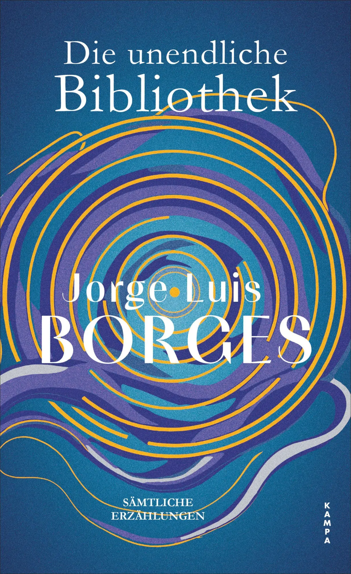 Cover: 9783311101802 | Die unendliche Bibliothek | Erzählungen | Jorge Luis Borges | Buch