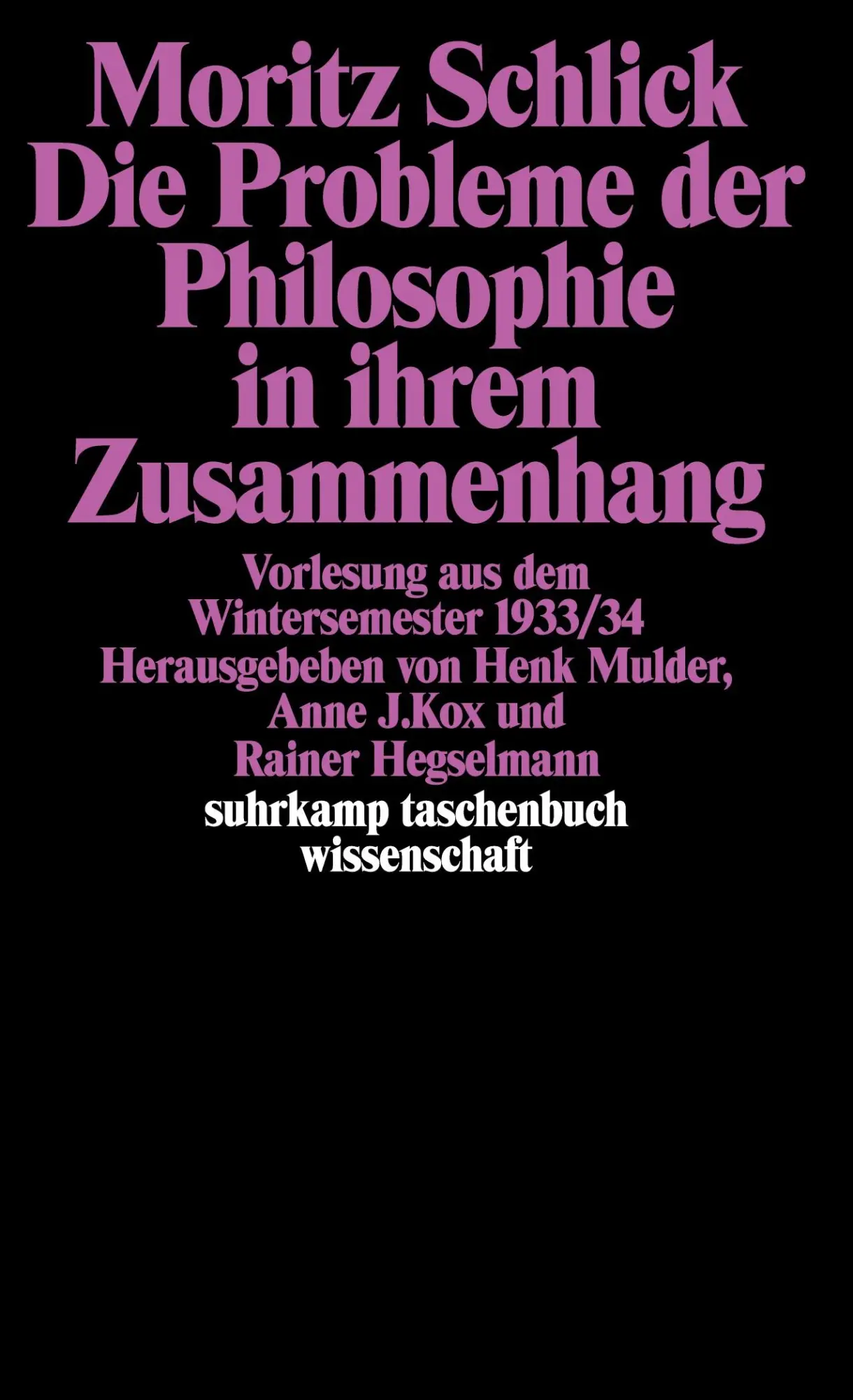 Cover: 9783518281802 | Die Probleme der Philosophie in ihrem Zusammenhang | Moritz Schlick