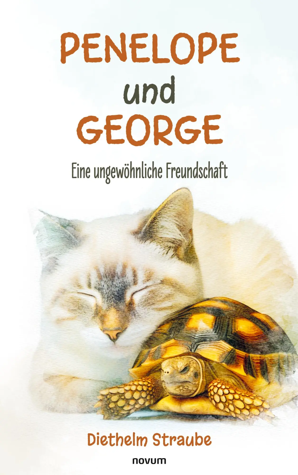Cover: 9783711611802 | Penelope und George | Eine ungewöhnliche Freundschaft | Straube | Buch