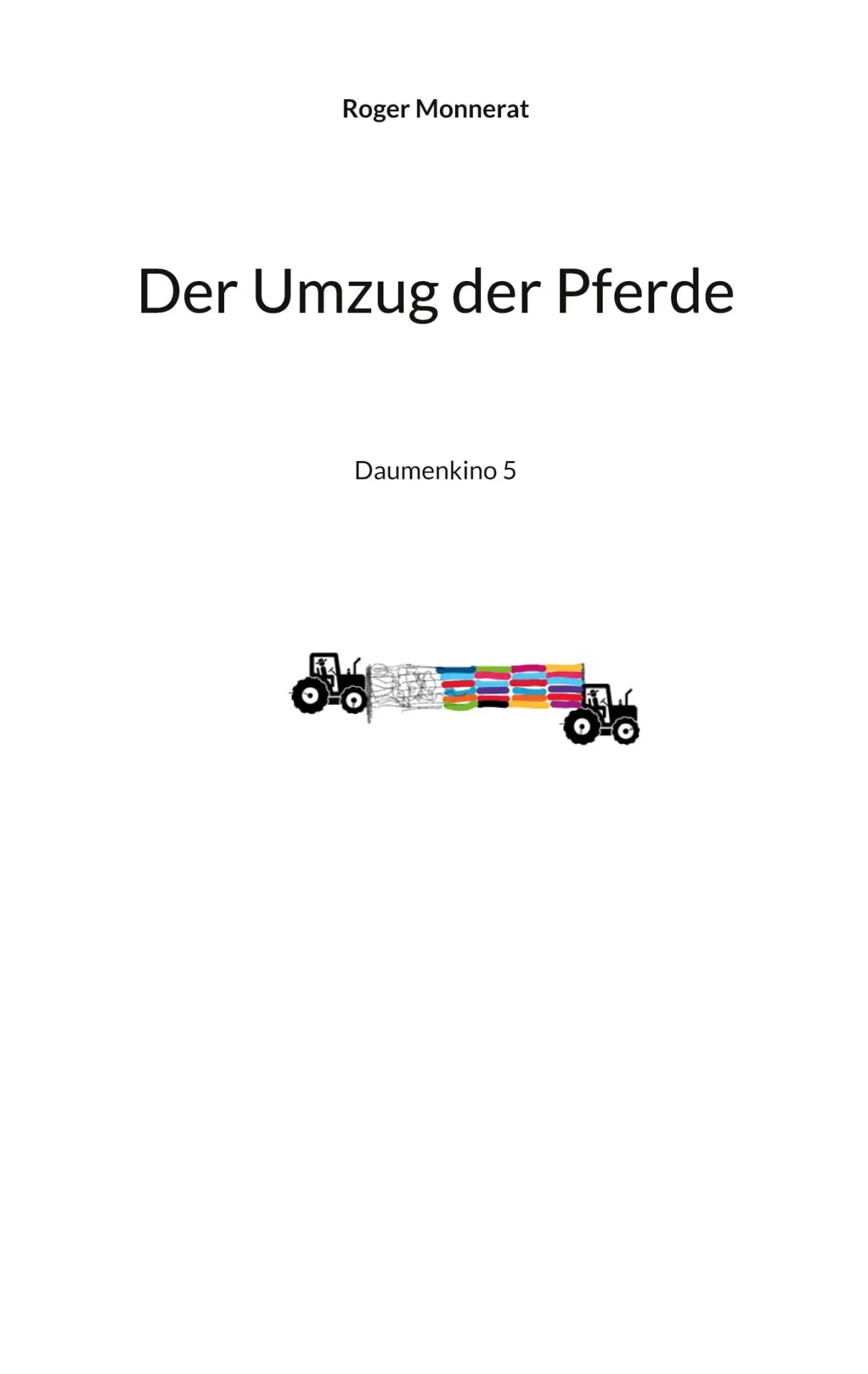 Cover: 9783819241802 | Der Umzug der Pferde | Daumenkino 5 | Roger Monnerat | Taschenbuch
