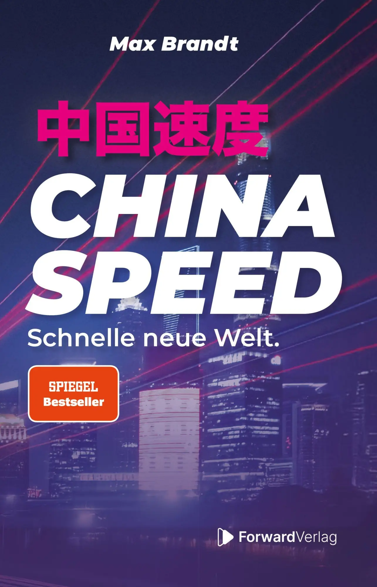 Cover: 9783987551802 | China Speed | Schnelle neue Welt | Max Brandt | Taschenbuch | 320 S.