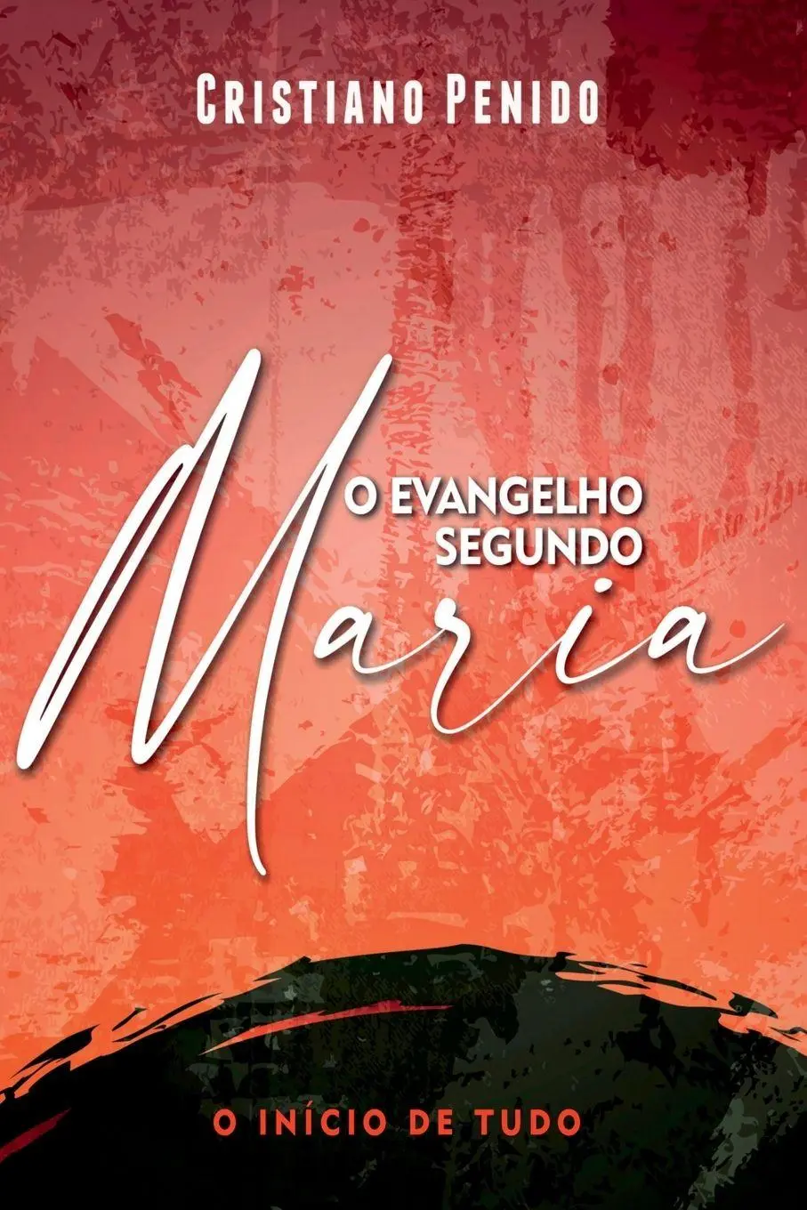 Cover: 9786500751802 | O Evangelho Segundo Maria | Penido Cristiano | Taschenbuch | 2023