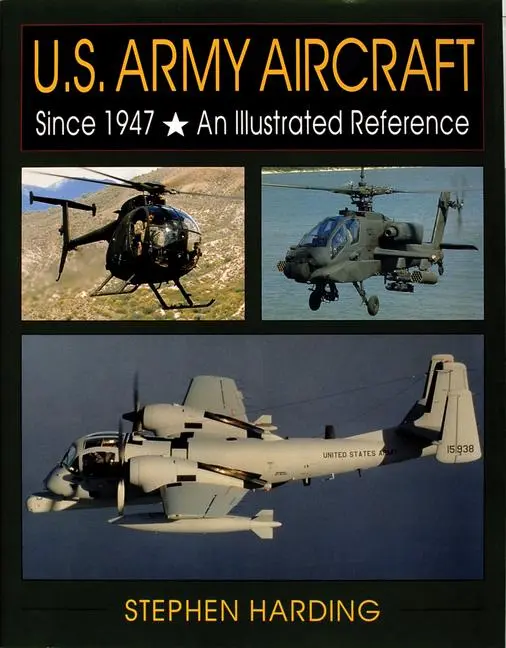 Cover: 9780764301902 | U.S. Army Aircraft Since 1947: An Illustrated History | Harding | Buch