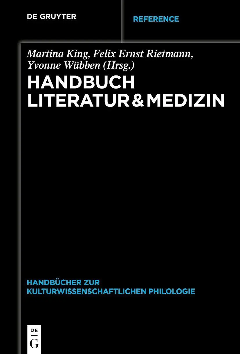 Cover: 9783110361902 | Handbuch Literatur &amp; Medizin | Martina King (u. a.) | Buch | 750 S.