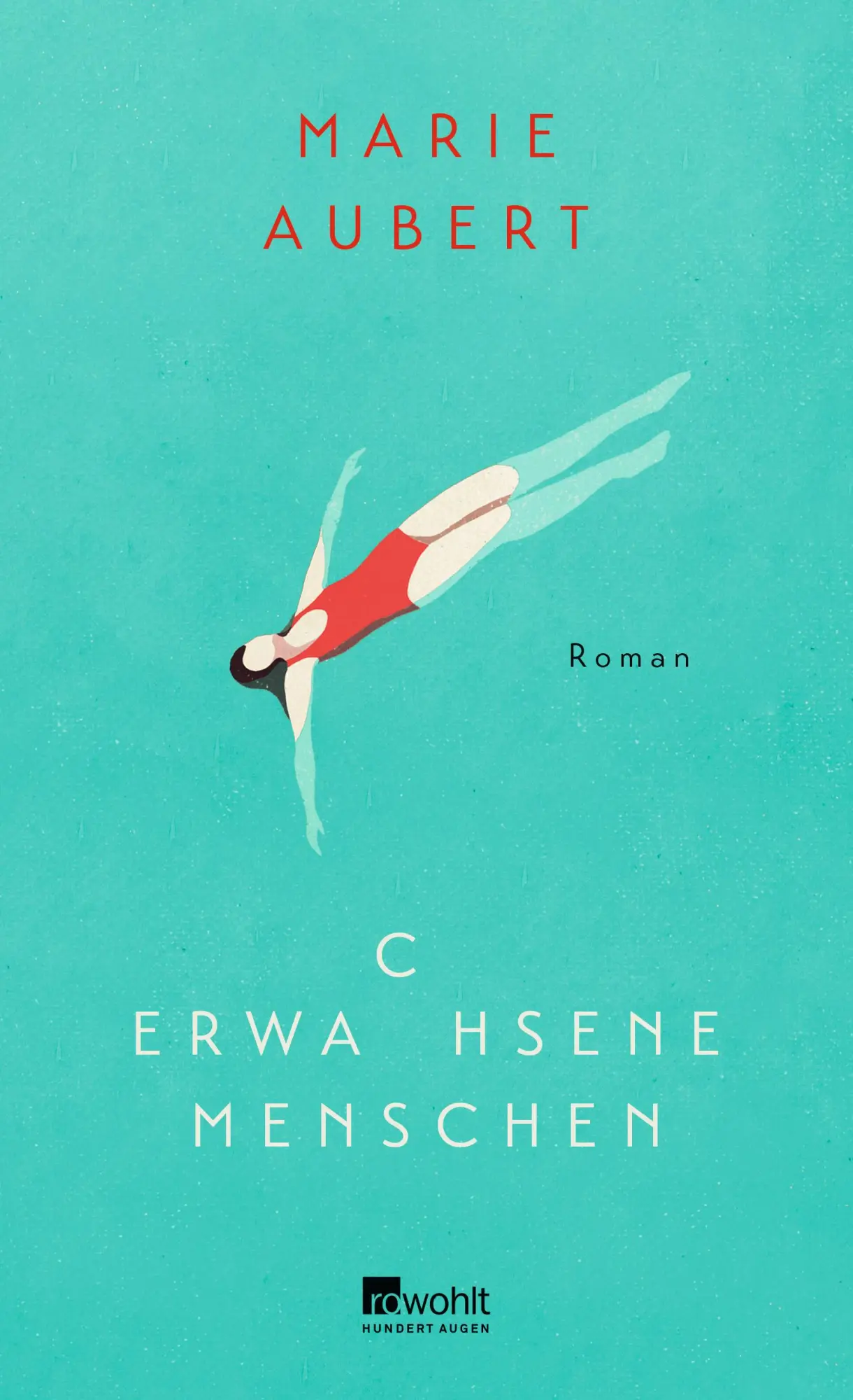 Cover: 9783498001902 | Erwachsene Menschen | Marie Aubert | Buch | 176 S. | Deutsch | 2021