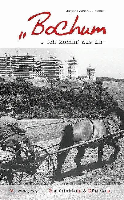 Cover: 9783831321902 | "Bochum ... ich komm' aus dir" - Geschichten &amp; Dönekes | Buch | 80 S.