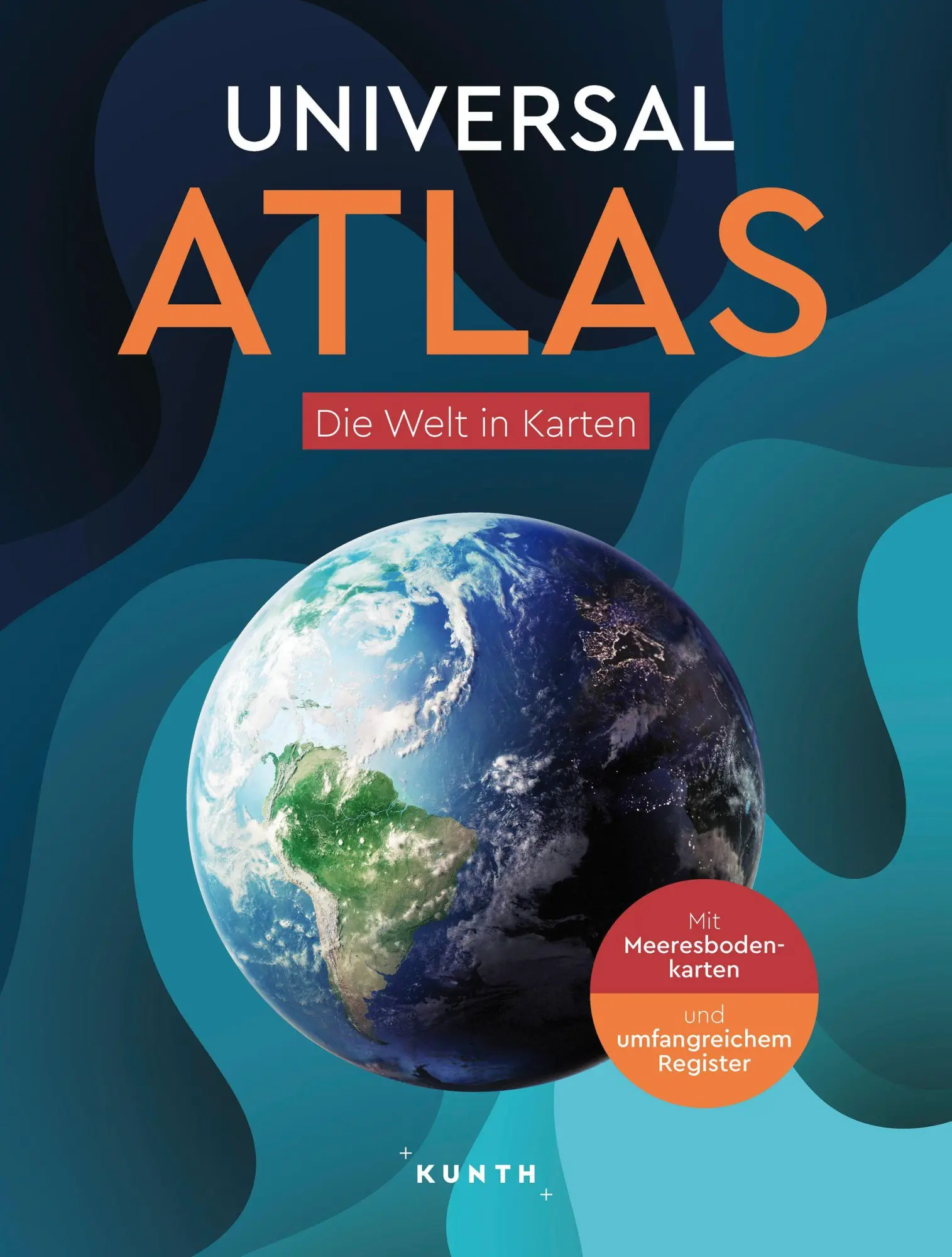 Cover: 9783969651902 | KUNTH Weltatlas Universal Atlas | Die Welt in Karten | Kunth Verlag