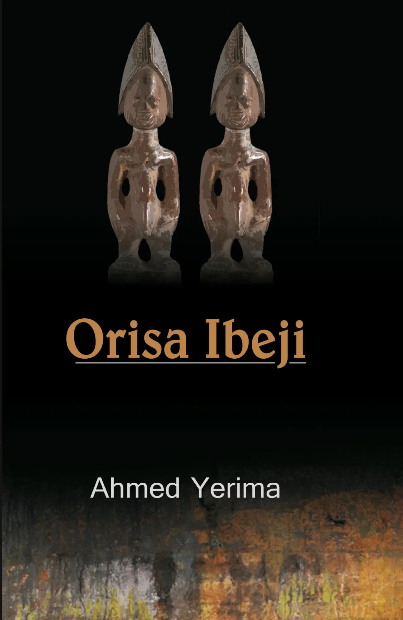 Cover: 9789789181902 | Orisa Ibeji | Ahmed Yerima | Taschenbuch | Kartoniert / Broschiert