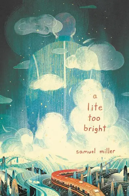 Cover: 9780062662002 | A Lite Too Bright | Samuel Miller | Buch | Englisch | 2018