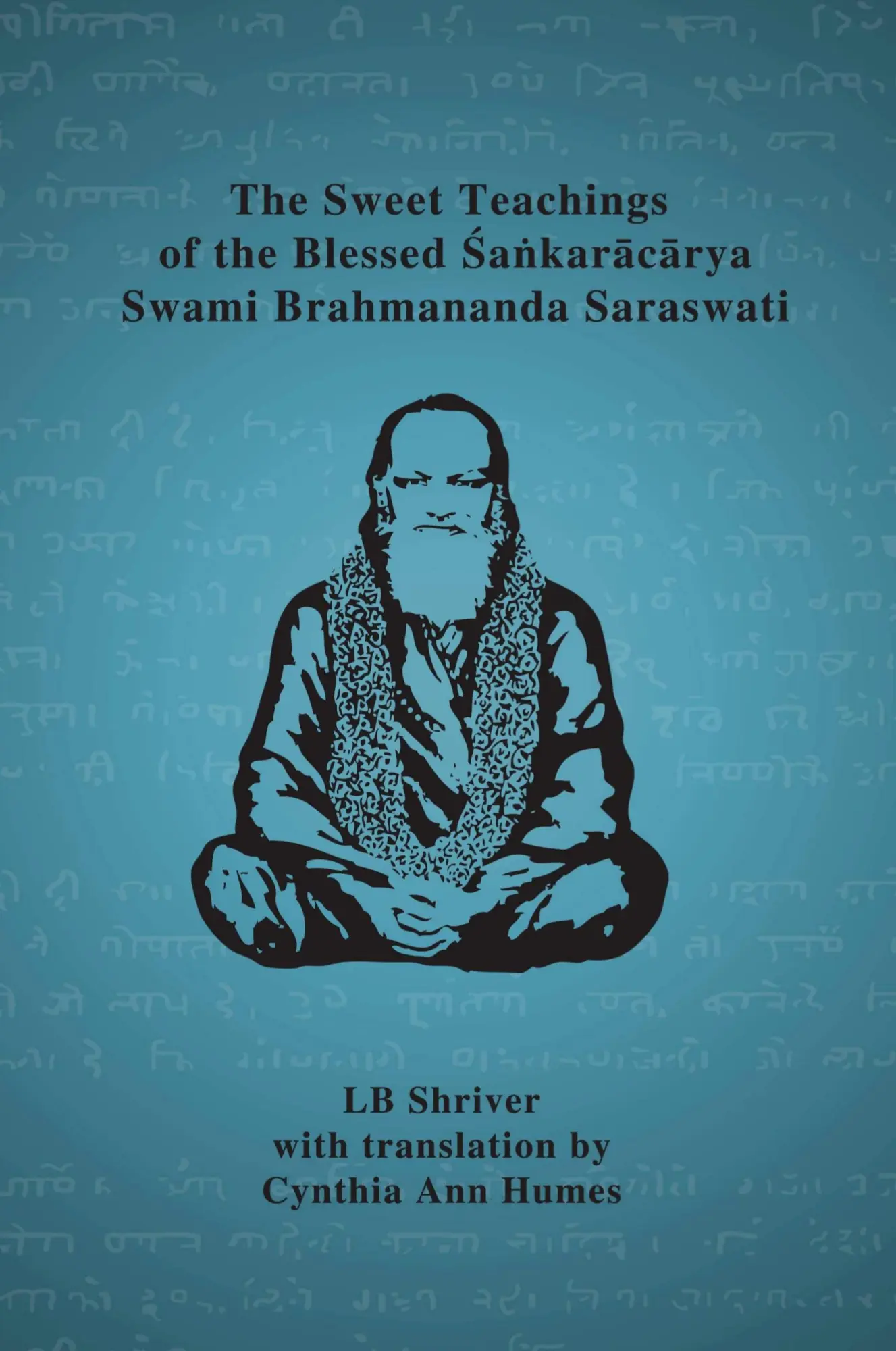 Cover: 9781304662002 | The Sweet Teachings of the Blessed Sankaracarya Swami Brahmananda...