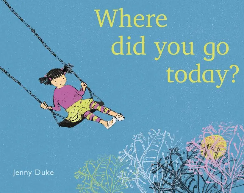 Cover: 9781786282002 | Where Did You Go Today? | Jenny Duke | Taschenbuch | Englisch | 2019