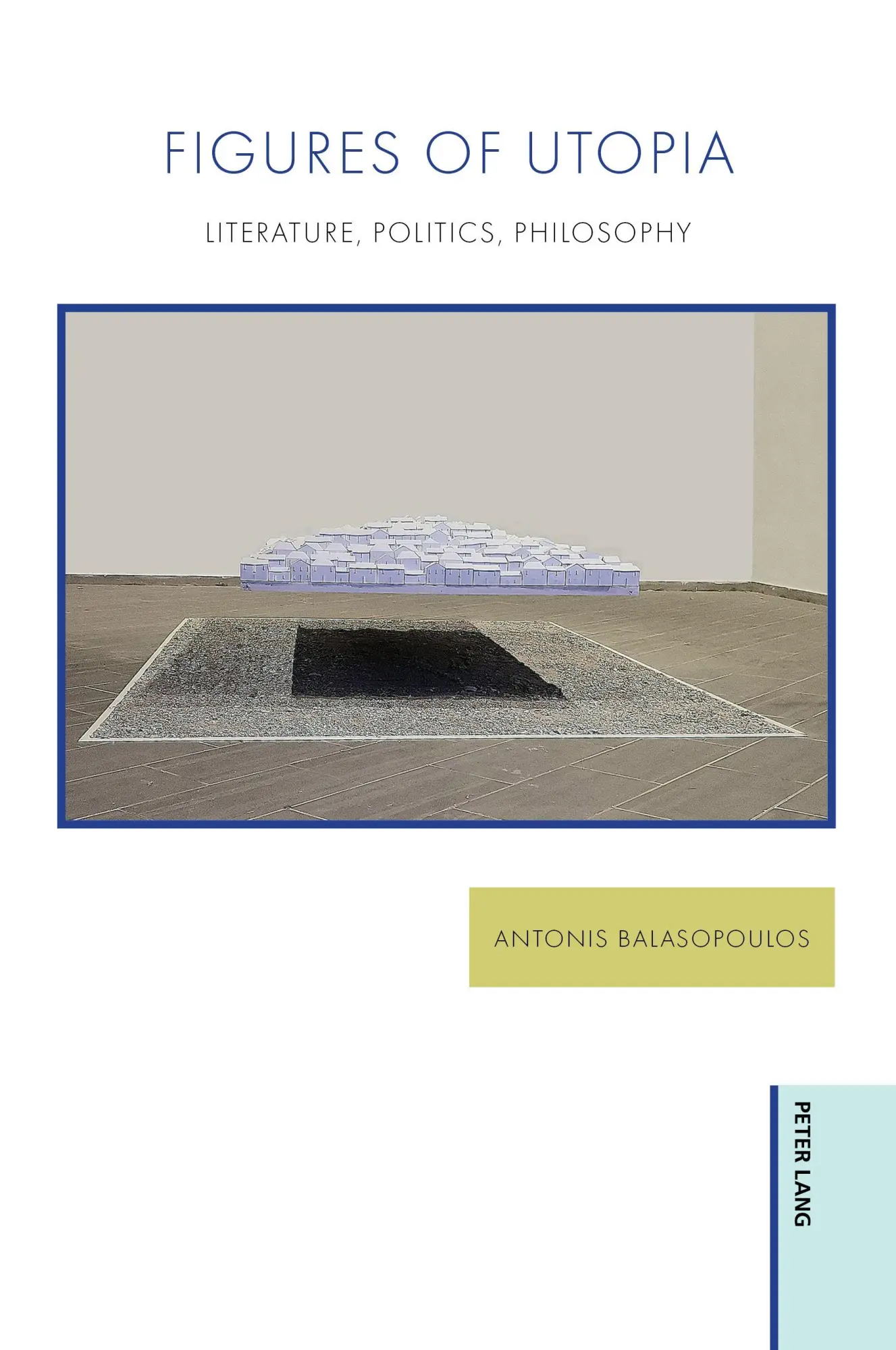 Cover: 9781805842002 | Figures of Utopia | Literature, Politics, Philosophy | Balasopoulos
