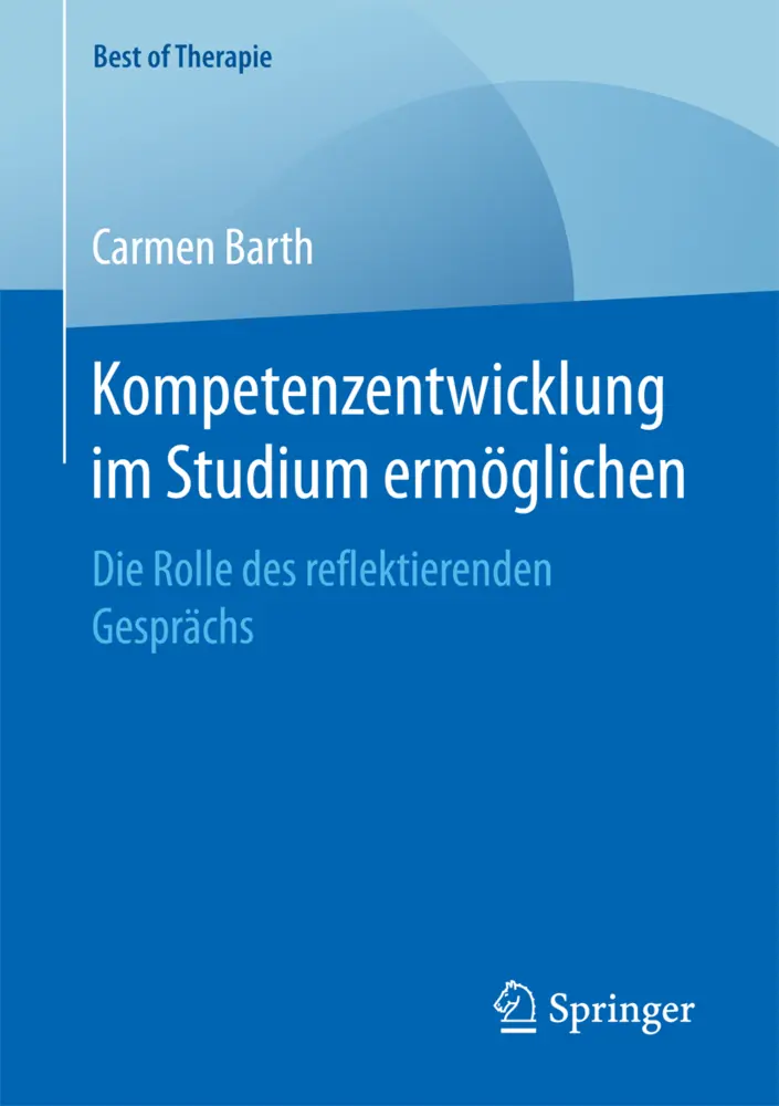 Cover: 9783658202002 | Kompetenzentwicklung im Studium ermöglichen | Carmen Barth | Buch | ix