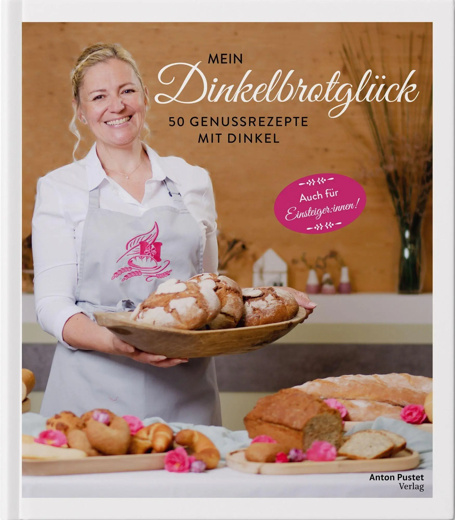 Cover: 9783702512002 | Mein Dinkelbrotglück | 50 Genussrezepte mit Dinkel | Viktoria Hönegger
