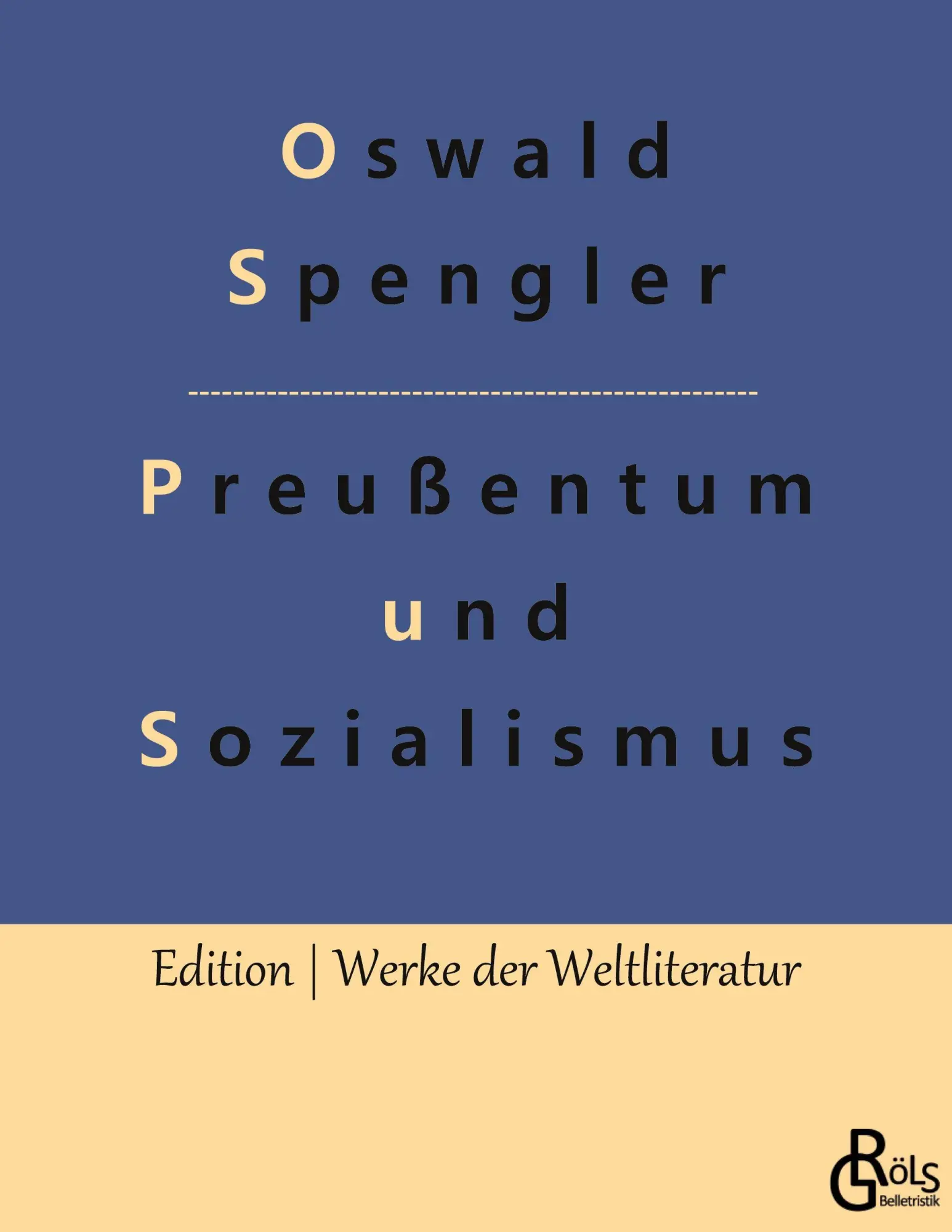 Cover: 9783988282002 | Preußentum und Sozialismus | Oswald Spengler | Taschenbuch | 104 S.