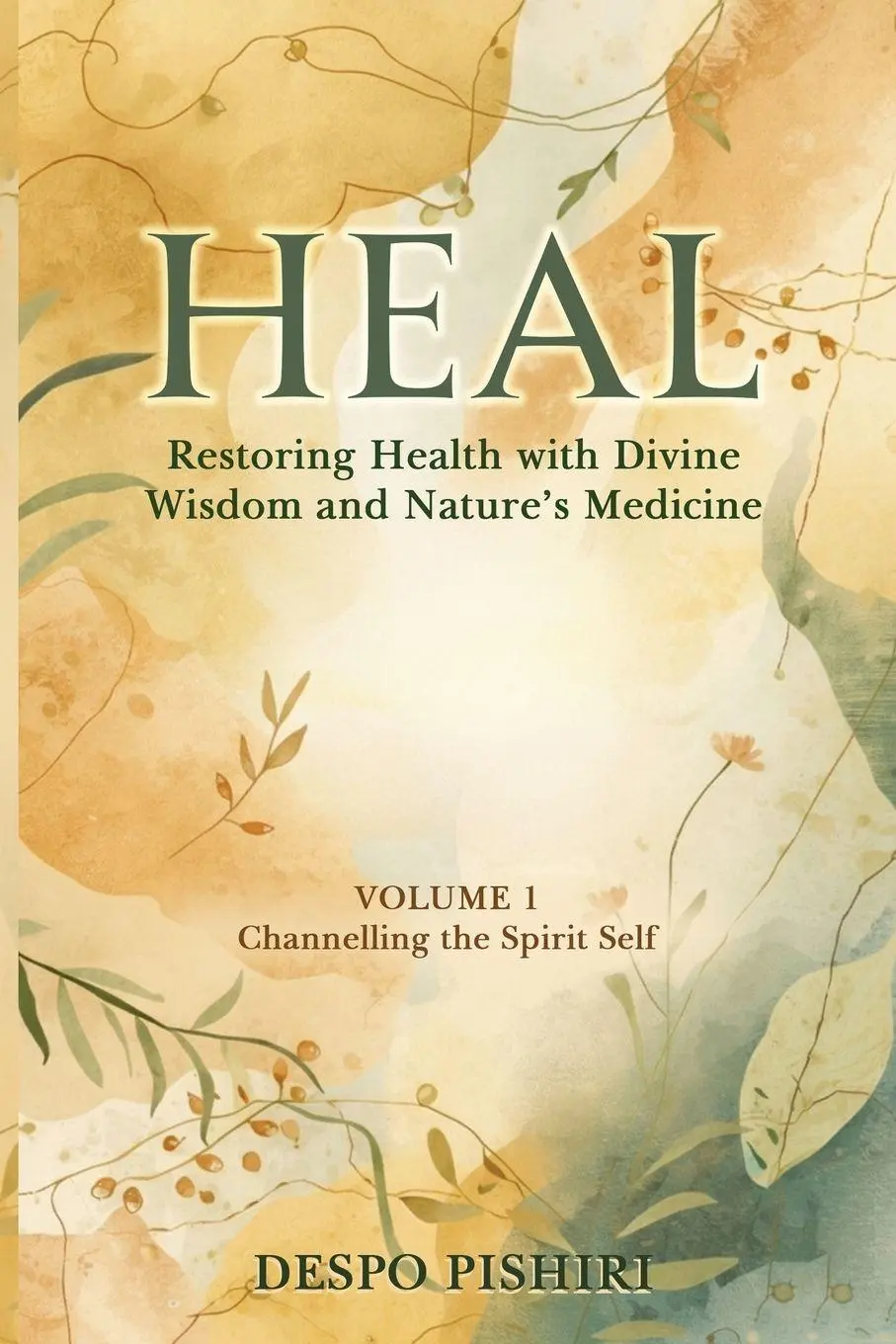 Cover: 9789925832002 | Heal | Restoring Health with Divine Wisdom and Nature's Medicine