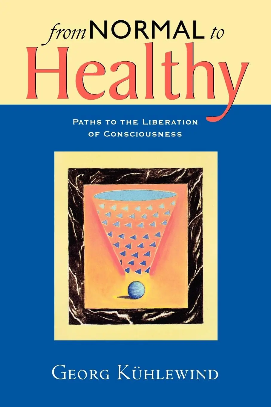 Cover: 9780940262102 | From Normal to Healthy | Georg Kühlewind | Taschenbuch | Englisch