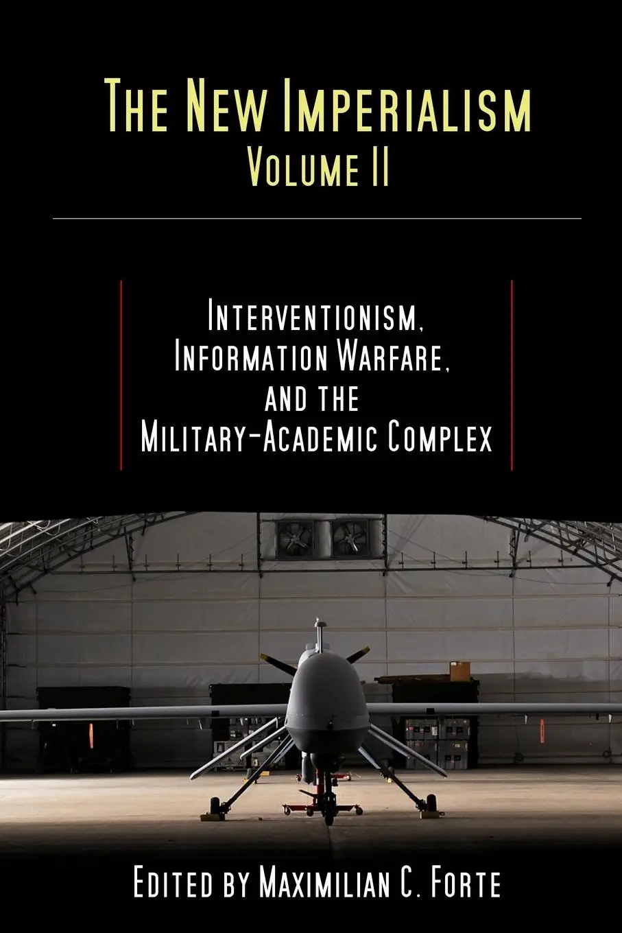 Cover: 9780986802102 | The New Imperialism, Volume 2 | Maximilian Forte | Taschenbuch | 2011