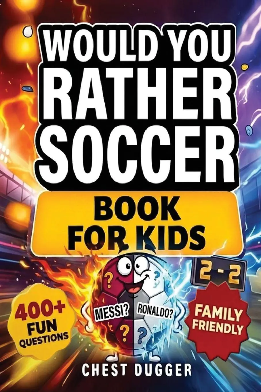 Cover: 9781764702102 | Would You Rather Soccer Book for Kids | Chest Dugger | Taschenbuch