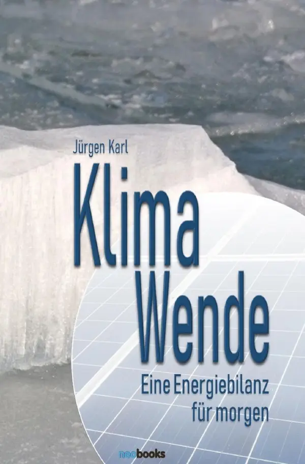 Cover: 9783746782102 | Klimawende | Eine Energiebilanz für morgen | Jürgen Karl | Taschenbuch