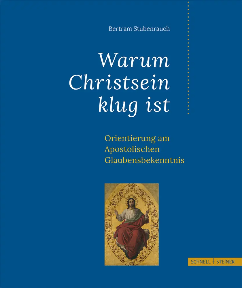 Cover: 9783795432102 | Warum Christsein klug ist | Bertram Stubenrauch | Taschenbuch | 136 S.