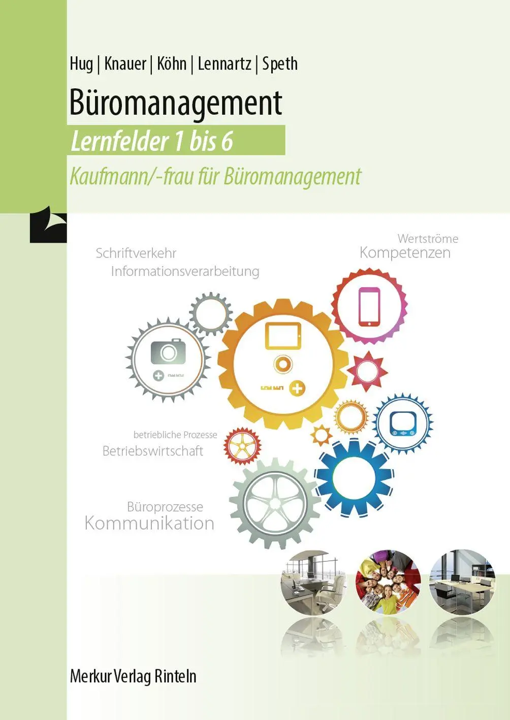 Cover: 9783812012102 | Büromanagement Lernfelder 1-6 | Kaufmann/-frau für Büromanagement