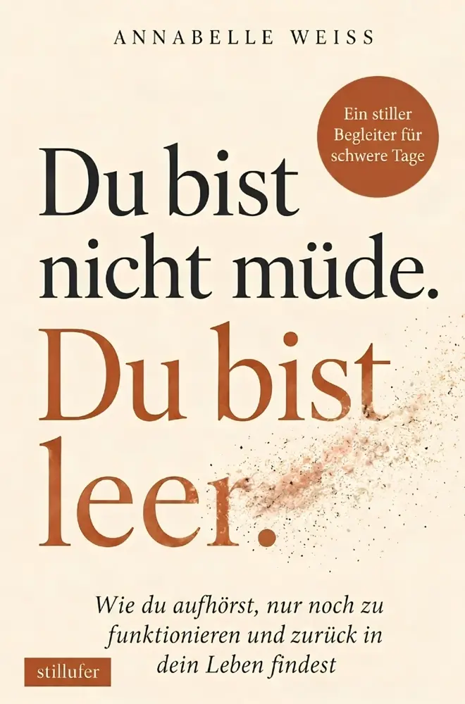 Cover: 9783911562102 | Du bist nicht müde. Du bist leer. - Wie du aufhörst, nur noch zu...
