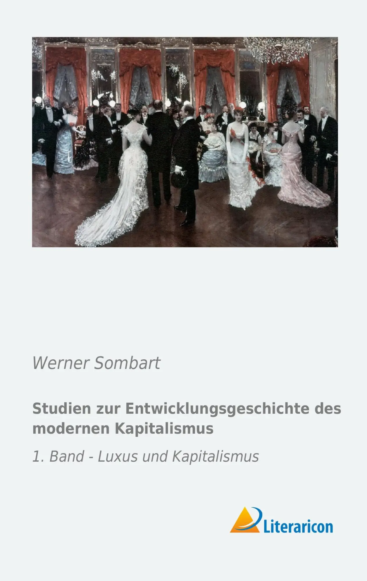 Cover: 9783956972102 | Studien zur Entwicklungsgeschichte des modernen Kapitalismus | Sombart